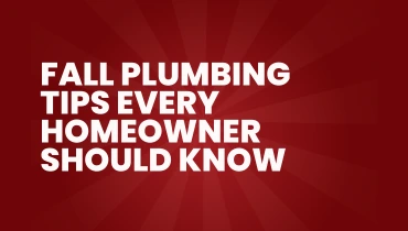 Fall Plumbing Tips Every Homeowner Should Know graphic.