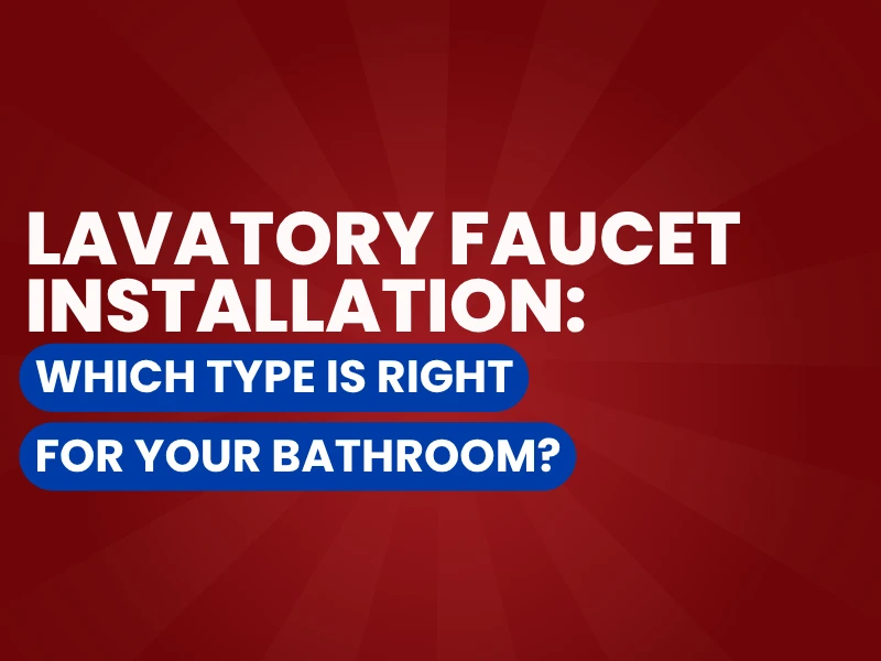 Lavatory Faucet Installation graphic.